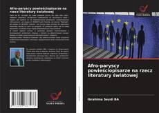 Capa do livro de Afro-paryscy powieściopisarze na rzecz literatury światowej 