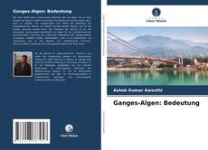 Portada del libro de Ganges-Algen: Bedeutung