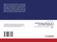 Capa do livro de Antifouling efficacy of a controlled depletion 