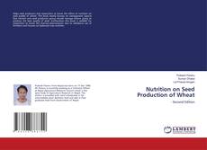 Couverture de Nutrition on Seed Production of Wheat
