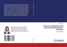 Couverture de Library Leadership and Succession Planning in Vietnam
