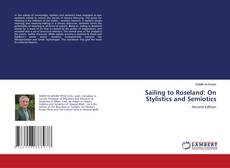 Buchcover von Sailing to Roseland: On Stylistics and Semiotics