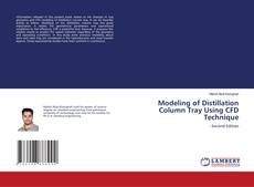 Capa do livro de Modeling of Distillation Column Tray Using CFD Technique 