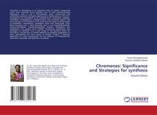 Buchcover von Chromenes: Significance and Strategies for synthesis