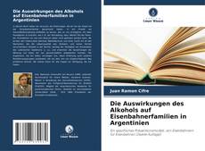 Bookcover of Die Auswirkungen des Alkohols auf Eisenbahnerfamilien in Argentinien