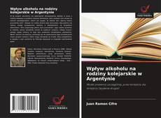 Buchcover von Wpływ alkoholu na rodziny kolejarskie w Argentynie