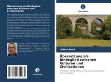 Couverture de Übersetzung als Bindeglied zwischen Kulturen und Zivilisationen