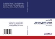 Capa do livro de Thematic Significance of Rohinton Mistry's Fiction 