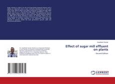 Capa do livro de Effect of sugar mill effluent on plants 