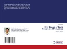 Buchcover von First Course of Some Generalized Derivatives
