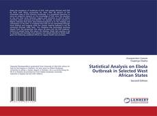 Statistical Analysis on Ebola Outbreak in Selected West African States kitap kapağı