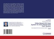 Capa do livro de Video Based V2V Com System Vs Voice Based V2V Com System 