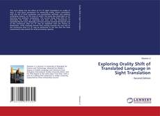 Capa do livro de Exploring Orality Shift of Translated Language in Sight Translation 