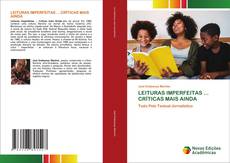 Capa do livro de LEITURAS IMPERFEITAS ... CRÍTICAS MAIS AINDA 