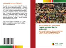 Bookcover of ENTRE A TRADIÇÃO E A MUDANÇA