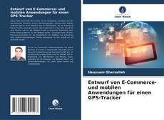 Buchcover von Entwurf von E-Commerce- und mobilen Anwendungen für einen GPS-Tracker