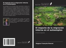 Buchcover von El impacto de la migración interna en el autoempleo