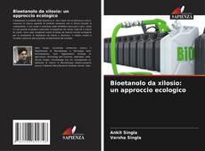 Portada del libro de Bioetanolo da xilosio: un approccio ecologico