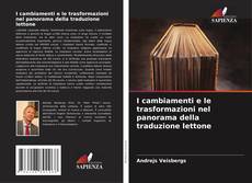 Portada del libro de I cambiamenti e le trasformazioni nel panorama della traduzione lettone