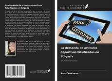 Buchcover von La demanda de artículos deportivos falsificados en Bulgaria
