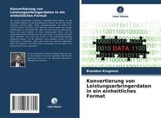 Portada del libro de Konvertierung von Leistungserbringerdaten in ein einheitliches Format