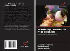 Capa do livro de Konstrukcja jednostki we współczesności 