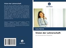 Bookcover of Vision der Lehrerschaft
