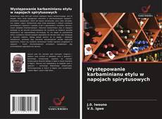 Występowanie karbaminianu etylu w napojach spirytusowych的封面