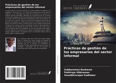 Portada del libro de Prácticas de gestión de los empresarios del sector informal