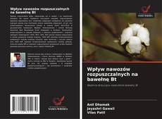 Copertina di Wpływ nawozów rozpuszczalnych na bawełnę Bt