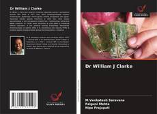 Copertina di Dr William J Clarke
