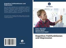 Kognitive Fehlfunktionen und Depression的封面