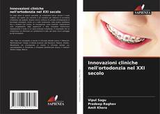 Bookcover of Innovazioni cliniche nell'ortodonzia nel XXI secolo