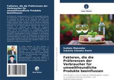 Portada del libro de Faktoren, die die Präferenzen der Verbraucher für umweltfreundliche Produkte beeinflussen