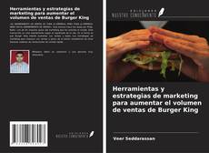 Herramientas y estrategias de marketing para aumentar el volumen de ventas de Burger King kitap kapağı