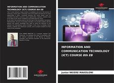 Portada del libro de INFORMATION AND COMMUNICATION TECHNOLOGY (ICT) COURSE 8th EB