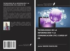 Capa do livro de TECNOLOGÍAS DE LA INFORMACIÓN Y LA COMUNICACIÓN (TIC) CURSO 8º EB 