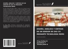 Buchcover von DISEÑO, ANÁLISIS Y SÍNTESIS DE UN SENSOR DE GAS CO MEDIANTE TECNOLOGÍA MEMS