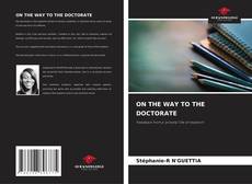 Bookcover of ON THE WAY TO THE DOCTORATE