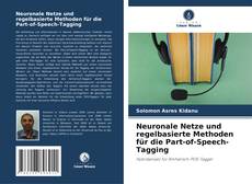 Capa do livro de Neuronale Netze und regelbasierte Methoden für die Part-of-Speech-Tagging 