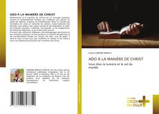ADO À LA MANIÈRE DE CHRIST的封面