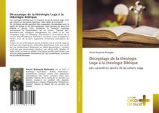 Bookcover of Décryptage de la théologie Lega à la théologie Biblique