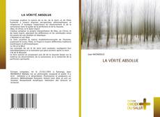 Bookcover of LA VÉRITÉ ABSOLUE