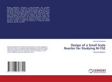 Capa do livro de Design of a Small Scale Reactor for Studying Ni-YSZ 