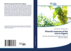 Bookcover of Phenolic treasures of the vine in Algeria