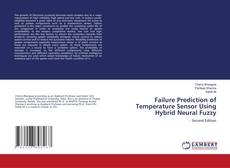 Failure Prediction of Temperature Sensor Using Hybrid Neural Fuzzy的封面