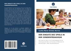 Portada del libro de DER EINSATZ DES SPIELS IN DER SONDERPÄDAGOGIK