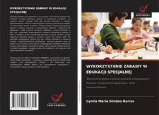 Copertina di WYKORZYSTANIE ZABAWY W EDUKACJI SPECJALNEJ