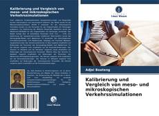 Portada del libro de Kalibrierung und Vergleich von meso- und mikroskopischen Verkehrssimulationen