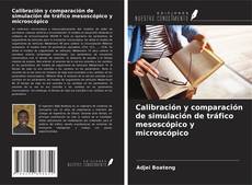Borítókép a  Calibración y comparación de simulación de tráfico mesoscópico y microscópico - hoz